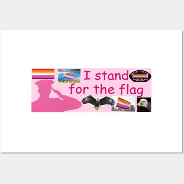 i stand for the (lesbian) flag bumper sticker Wall Art by casserolestan